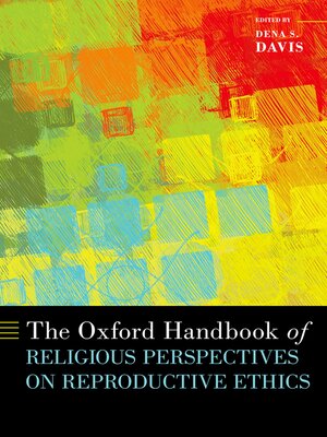 cover image of The Oxford Handbook of Religious Perspectives on Reproductive Ethics